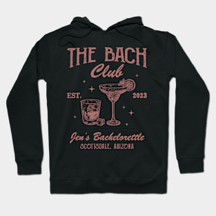 The Bach Club est.2024 Bachelorette Margarita Gift for Men Women Hoodie